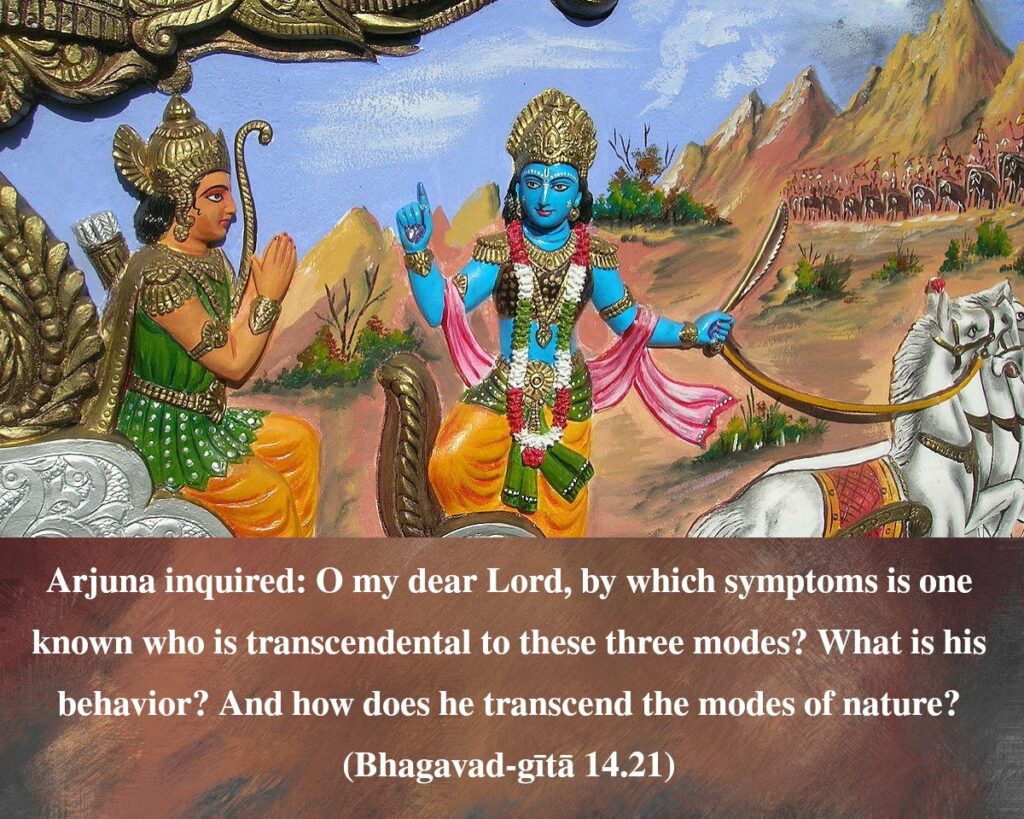 Bhagavad Gita Chapter 14 Verse 21